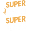 Super Dad Super Tired Statement