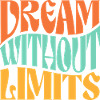 Dream Without Limits