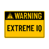 Warning: Extreme IQ
