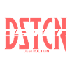 DESTRUCTION