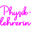 Physiklehrerin Physik Lehrerin