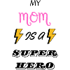 MEINE MUTTER IST EINE SUPERHELDIN