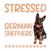 German Shepherd STRESSED OBSESSED