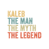 Kaleb the man the myth