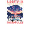 Patriotic Buddhist Liberty Celebrating Mindfully