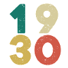 1930 - Nato nel 1930 - Costruito nel 1930