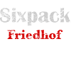 Sixpackfriedhof