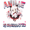 Anime Because Reality Is Overrated