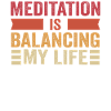 Meditation Is Balancing My Life
