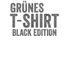 Green TShirt Black Edition