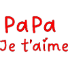 Papa je t aime