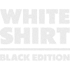White Shirt Black Edition