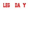 Leg day
