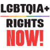 LGBT Pride Month - LGBTQIA+ Rights! Now!