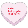Cute But Psycho