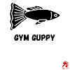 GYM Guppy NEW