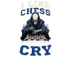 Chess Makes People Cry