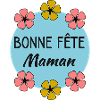FÊTE DES MÈRES. BONNE FÊTE