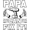 Papa can fix it
