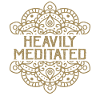 Heavily Meditated