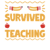 I Survived Student Teaching 7