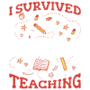 I Survived Student Teaching 5