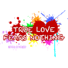 True love fears nothing