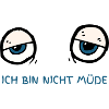 Ich bin nicht müde