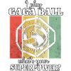 Funny Gaga Ball Saying