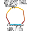 Funny Gaga Ball Saying