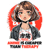 Anime is cheaper than therapy