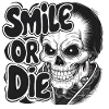 Vampirskelett mit Text Lächeln oder Sterben