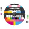 LOVE LOADING Please stand by.