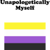 Non Binary Flag Unapologetically Myself