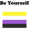 Non Binary Flag Be Yourself
