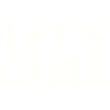 Let's Chill Geschenkidee Chillen