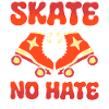 Skate No Hate Rollerblader