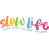 Slow Life