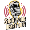 SING YOUR HEART OUT