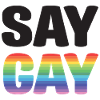LGBT Pride Month - Say Gay