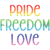 LGBT Pride Month - Peace. Freedom. Love.