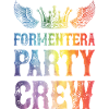 Formentera Party Crew Saying