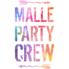 Malle Party Crew Saying