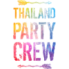 Thailand Party Crew Saying