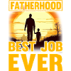 Fatherhood best Job ever