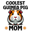 Coolest Guinea Pig Mom