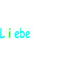 Liebe jetzt hellblau weiß