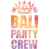 Bali Party Crew Saying