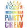 Formentera Party Crew Saying