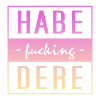Habe fucking Dere